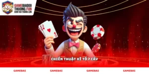 Vận dụng Chiến thuật Xì tố 7 cây qua cách xếp bài